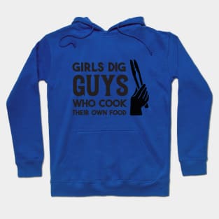 "Chef Charm: Girls Dig Guys Who Cook Their Own Food Tee!" Hoodie